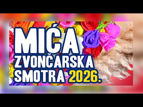 MIĆA ZVONČARSKA SMOTRA 2026. / Zvoneća, 31.1.2026.