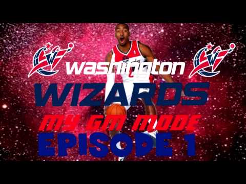NBA 2K15 Washington Wizards MyGM Mode Episode 1 - The History
