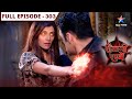 Shaitani Rasmein Pinni VS Maalik LAST EPISODE 303 शैतानी रस्में