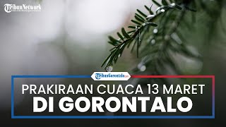 Waspada Pohuwato dan Gorontalo Hujan dan Angin, Ini Prakiraan Cuaca Senin 13 Maret 2023