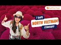 North VIETNAM 7 Days: Unveil the Hidden Charms (A Journey Like No Other)