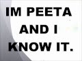 I'm Peeta and I know it, FULL VERSION. 