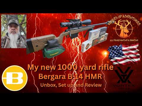 My new 1000 Yard rifle. Bergara B14 HMR - Unbox, Set-up and Review