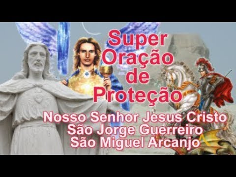 Super Strong Prayer of Protection - Our Lord Jesus Christ, Saint George and Saint Michael the Arc...