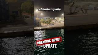 UPDATE: Celebrity Infinity Safely Docked — Still Without Power
