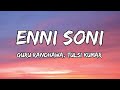 Enni Soni Lyrics Saaho Guru Randhawa Tulsi Kumar Prabhas Shraddha Kapoor