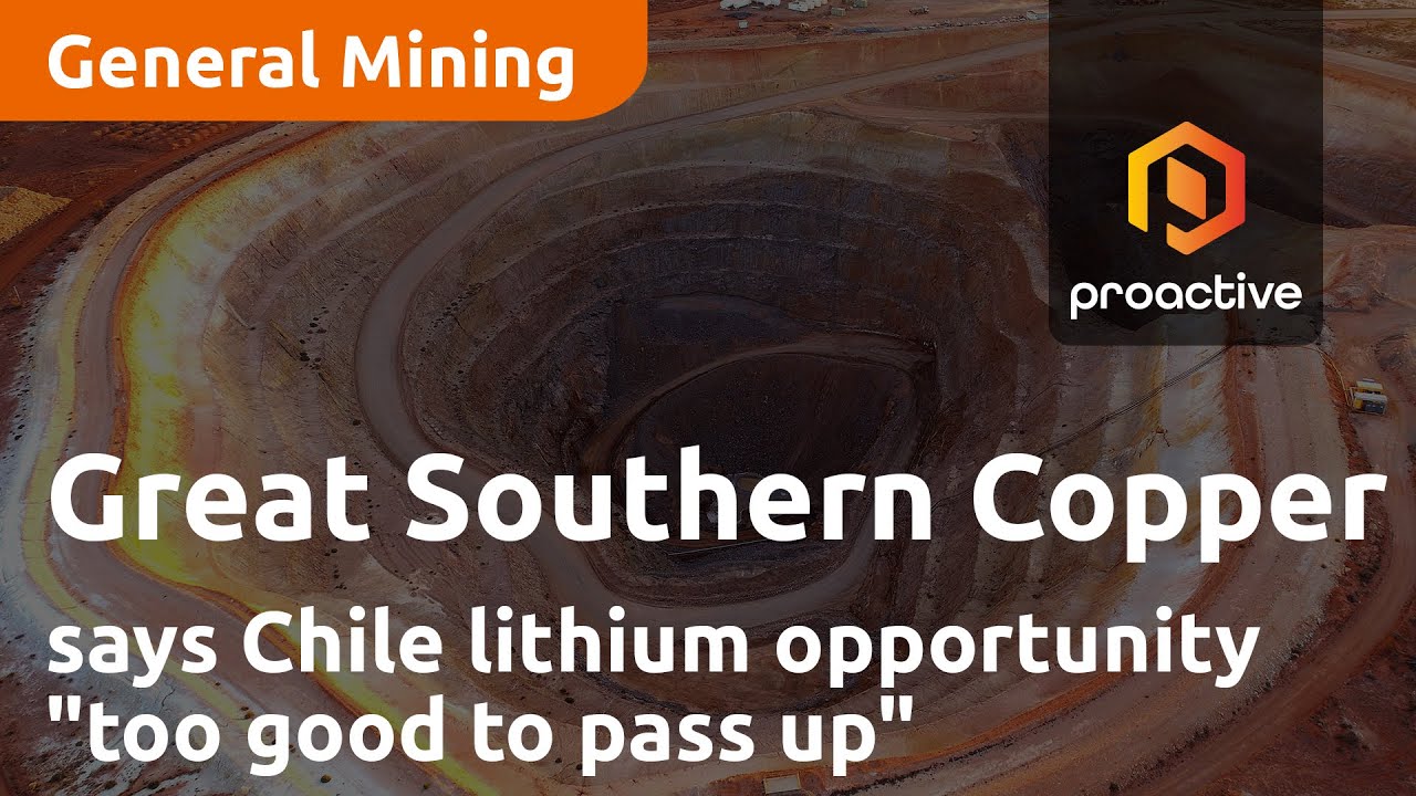 Great Southern Copper CEO says Chile lithium opportunity "too good to pass up"