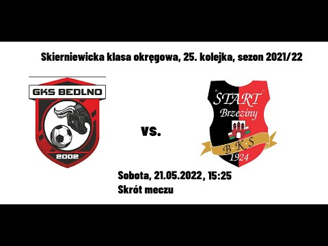 21.05.2022, klasa okręgowa, skrót meczu GKS Bedlno - Start Brzeziny 2:5