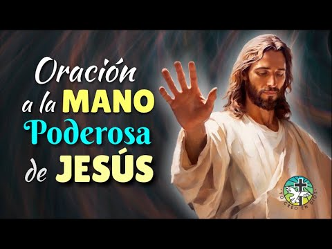 PRAYER TO THE POWERFUL HAND OF JESUS