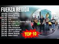 Fuerza Regida 2025 MIX Top 10 Best Songs Greatest Hits Full Album