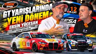Ersin Yücesan: Türkiye'de GT Yarışlarının Geleceği | SESA European GT Team