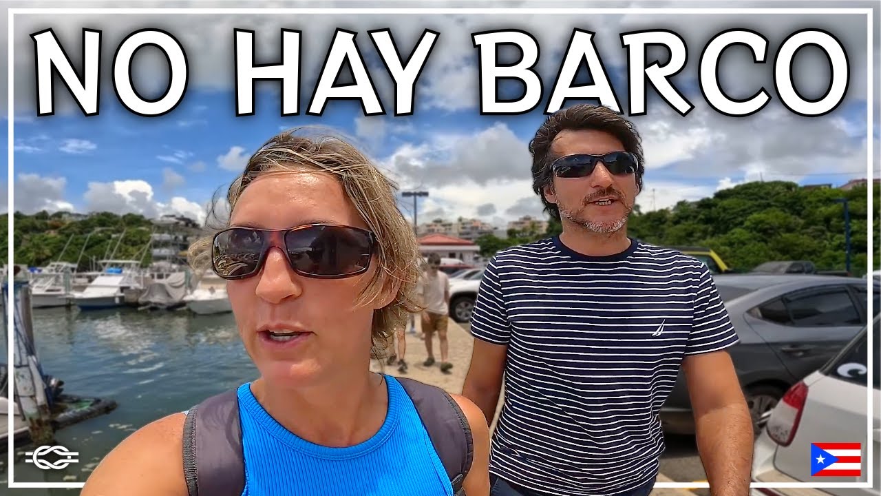 FOR THIS REASON WE DID NOT BUY THE BOAT IN PUERTO RICO | Ep. 19 - Chez Team