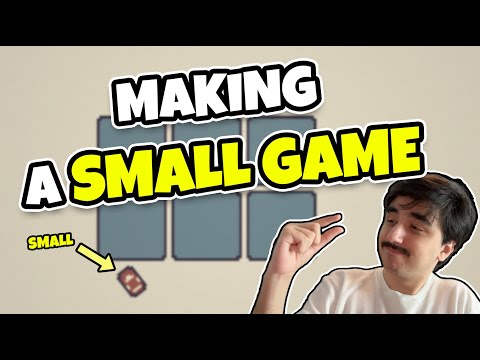 Making a SMALL Game (Devlog)