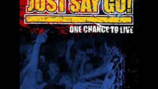 Just Say Go - Still Believe