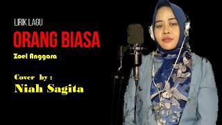 Download lagu Zoel Anggara - ORANG BIASA - [ Lirik dan Cover ] Niah Sagita mp3