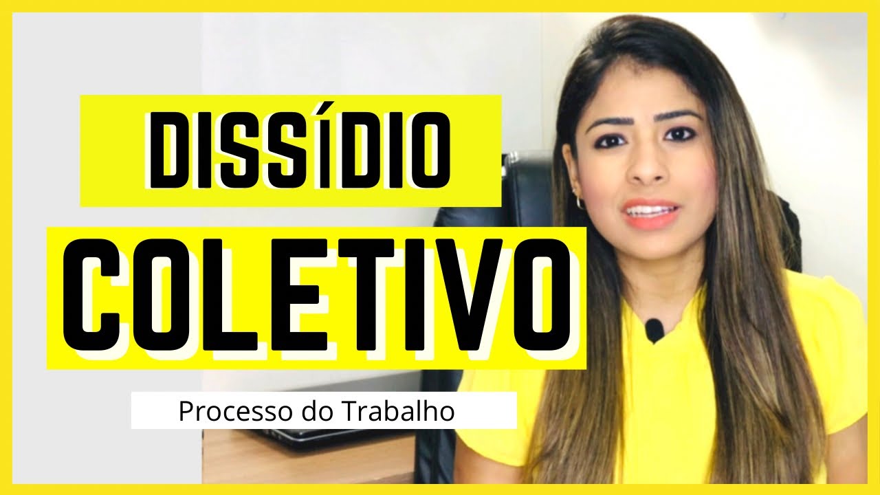 DISSÍDIO COLETIVO | Conceito | Classificação | Competência | Legitimidade