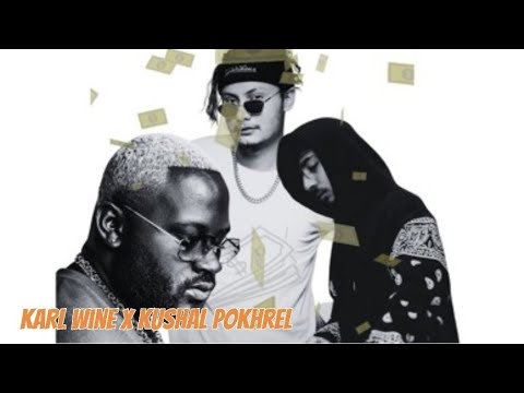 Kushal Pokhrel X Karl Wine🔥 - full song- LA FORMULA
