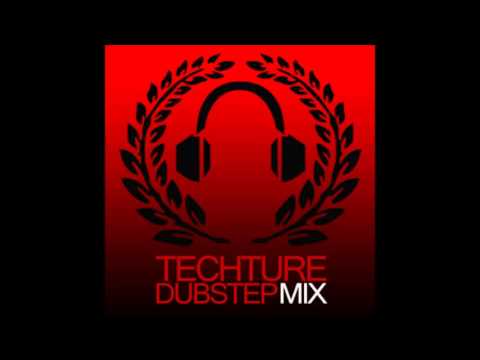 TECHTURE: Dubstep Mix