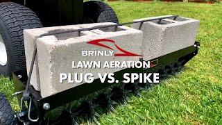 Brinly Plug Aeration vs Spike Aeration