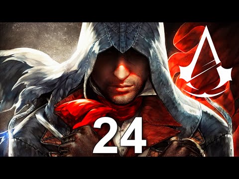 Assassin's Creed Unity: Playthrough Part 24[Sequence 8 - Assassinate Rouille]