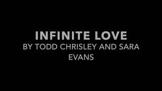Todd Chrisley & Sara Evans | Infinite Love lyric video