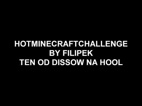 FILIPEK - #HotMinecraftChallenge #brzydka16challenge