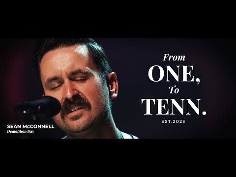Sean McConnell // “Demolition Day” - From ONE, to TENN performance series