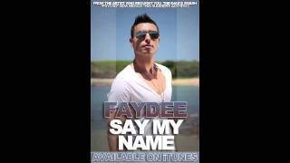 Faydee - Say My Name (Produced by Divy Pota)