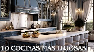 Las 10 Cocinas Más Lujosas Que Verás Hoy