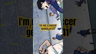 i'm not a soccer genius pt 41🔥 #manhwa #anime #manhwaedit #manga #manhwarecap #animeedit