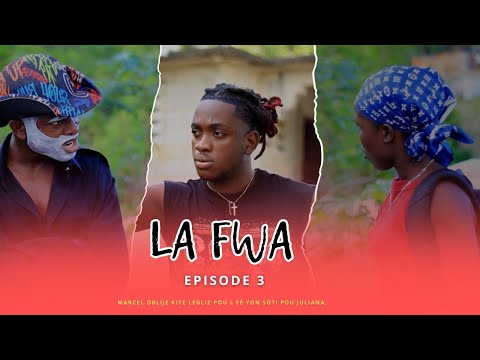 LA FWA: Feyton Epizòd No:3 ( Marcel oblije kite legliz pou l fè yon sòti pou Juliana.)