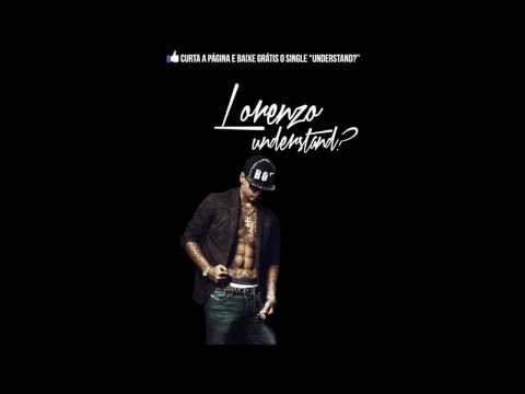 Lorenzo Carvalho - Understand? Feat. Girls
