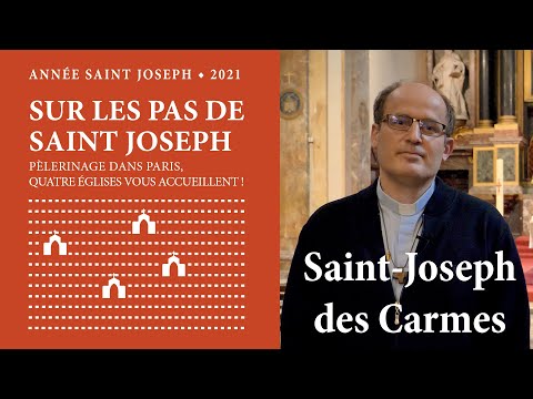 Joseph, père dans l’ombre - Église Saint-Joseph des Carmes