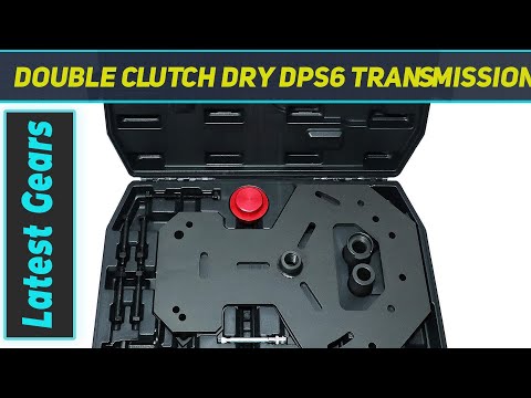 Double Clutch Dry DPS6 Transmission Installer Remover - Review 2023