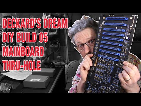 Deckard's Dream DIY Build 05 - Mainboard Thru-Hole