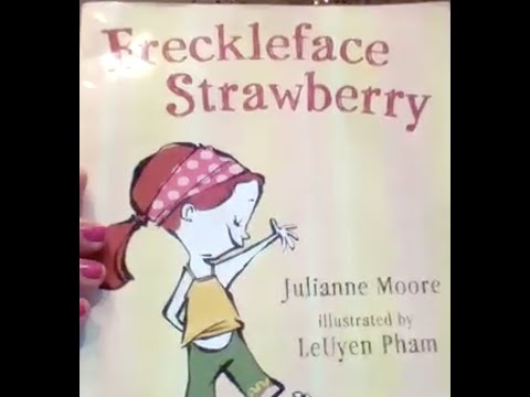 "Freckleface Strawberry" Read by Mrs. Zazulak