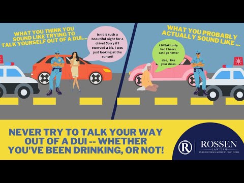 Should I try talking my way out of a DUI?