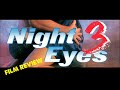 NIGHT EYES 3 1993 Film Review