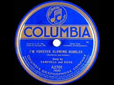 1919 Albert Campbell & Henry Burr - I’m Forever Blowing Bubbles