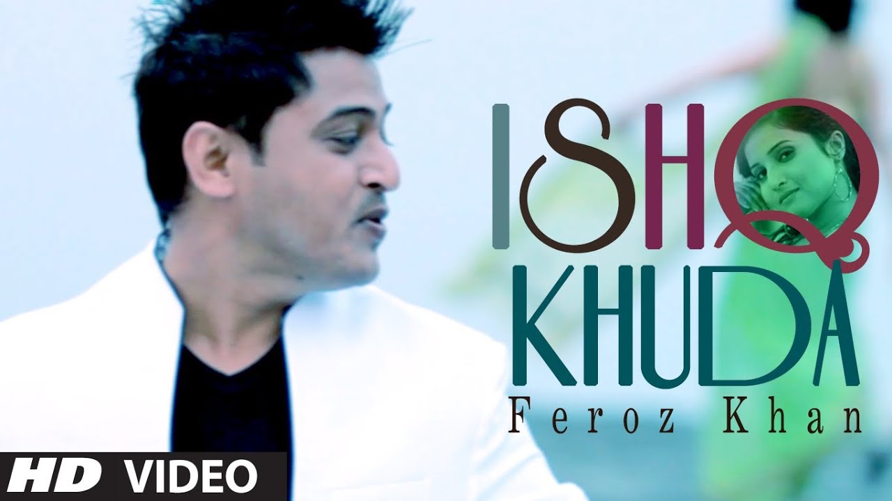 Ishq Khuda Lyrics  | Sajna | Feroz Khan | Feroz Khan | Prince Ghuman