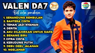 Download lagu Full Nonstop ‼️ LAGU VALEN DA7 FULL ALBUM TERBARU - lagu dangdut terbaik bikin semangat kerja mp3