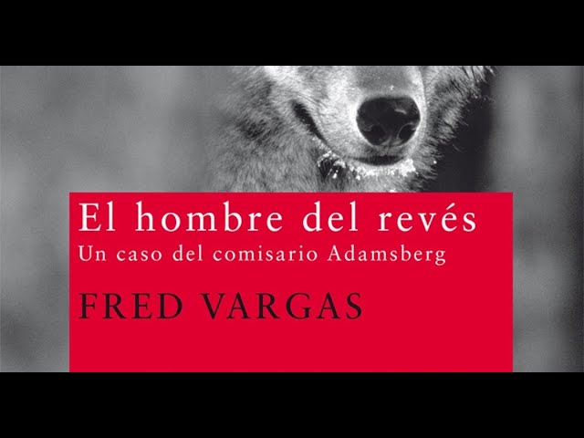 Vídeo relacionado con El hombre del revés: Un caso del comisario Adamsberg: 2 (Nuevos Tiempos / Policiaca)