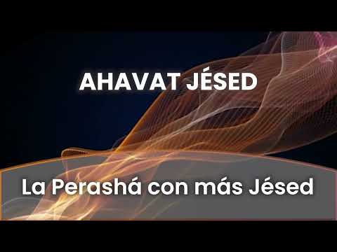 La Perashá con más Jésed