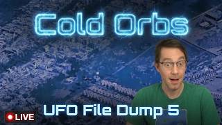 Cold Orbs - UFO File Dump 5