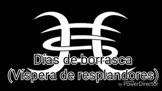 Héroes Del Silencio - Días de borrasca (Víspera de resplandores) [Letra]
