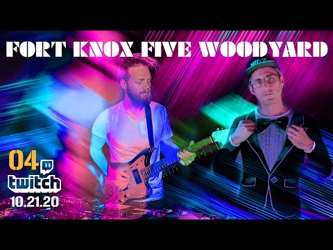 Fort Knox Five & Woodyard | Live Session 04 (Oct 21, 2020)
