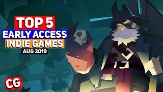 Top 5 Best Early Access Indie Games - August 2019