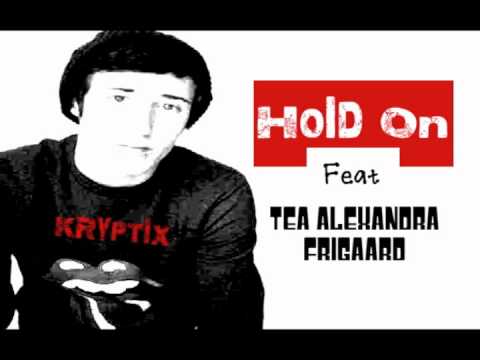 Kryptix - Hold On Feat. Tea Alexandra Frigaard