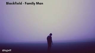Blackfield -  Family Man (sub/ lyrics español/ inglés)