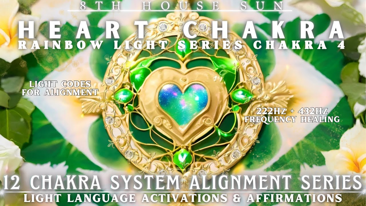 Heart Chakra Light Language Activation |🌈12 Chakras Rainbow Light Series Alignment #5